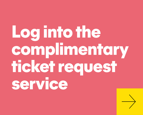 Log into the complimentary ticket request service