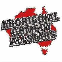 CANCELLED - Aboriginal Comedy Allstars
