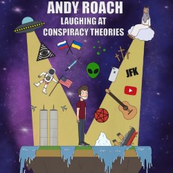 Andy Roach – Laughing at Conspiracy Theories
