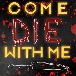 Come Die with Me: The Murder Mystery Musical Parody