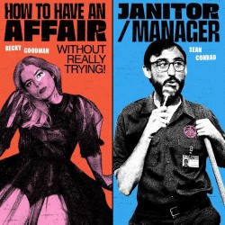 Janitor/Manager and How to Have an Affair Without Really Trying
