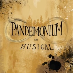 Pandemonium - The Musical