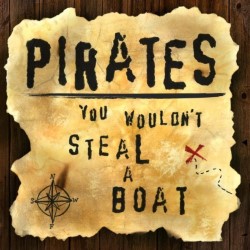 Pirates: You Wouldn't Steal a Boat