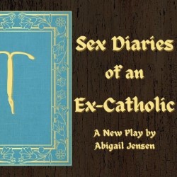 Sex Diaries of an Ex-Catholic