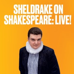 Sheldrake on Shakespeare: Live!