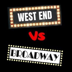 West End vs Broadway